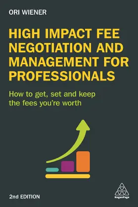 Wiener |  High Impact Fee Negotiation and Management for Professionals | eBook | Sack Fachmedien