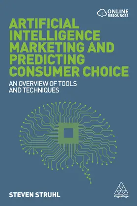 Struhl |  Artificial Intelligence Marketing and Predicting Consumer Choice | Buch |  Sack Fachmedien