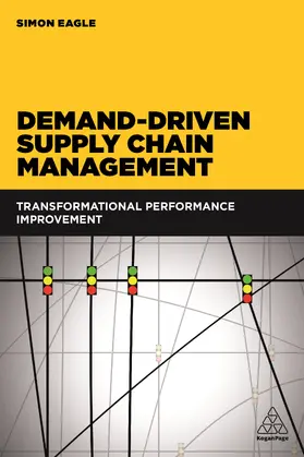 Eagle |  Demand-Driven Supply Chain Management | eBook | Sack Fachmedien