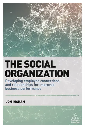 Ingham |  The Social Organization | Buch |  Sack Fachmedien