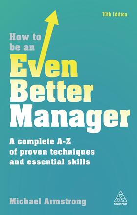 Armstrong |  How to Be an Even Better Manager | Buch |  Sack Fachmedien