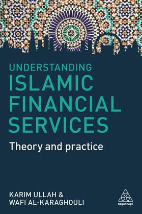 Ullah / Al-Karaghouli |  Understanding Islamic Financial Services | Buch |  Sack Fachmedien