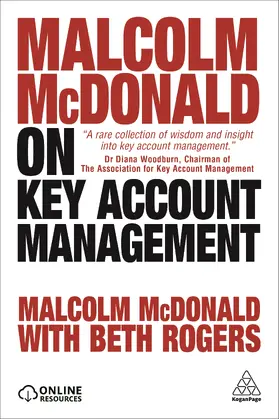 McDonald / Rogers |  Malcolm McDonald on Key Account Management | Buch |  Sack Fachmedien