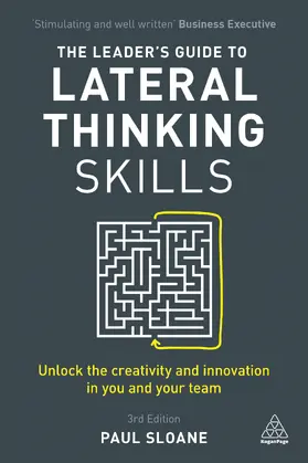 Sloane |  The Leader's Guide to Lateral Thinking Skills | eBook | Sack Fachmedien