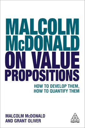 McDonald / Oliver |  Malcolm McDonald on Value Propositions | eBook | Sack Fachmedien