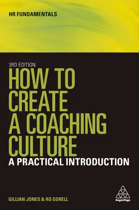 Jones / Gorell |  How to Create a Coaching Culture | eBook | Sack Fachmedien