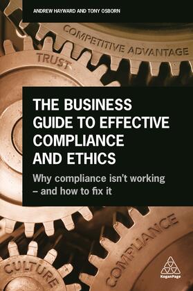 Hayward / Osborn |  The Business Guide to Effective Compliance and Ethics | Buch |  Sack Fachmedien