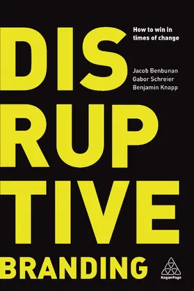 Benbunan / Schreier / Knapp |  Disruptive Branding | Buch |  Sack Fachmedien