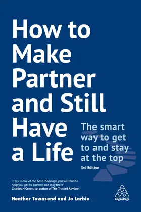 Townsend / Larbie |  How to Make Partner and Still Have a Life | eBook | Sack Fachmedien