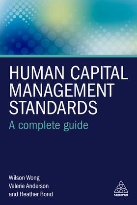 Wong / Anderson / Bond |  Human Capital Management Standards | Buch |  Sack Fachmedien