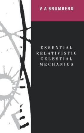 Brumberg |  Essential Relativistic Celestial Mechanics | Buch |  Sack Fachmedien