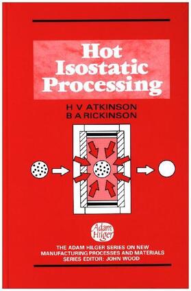 Rickinson / Atkinson |  Hot Isostatic Processing | Buch |  Sack Fachmedien