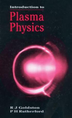 Goldston / Rutherford |  Introduction to Plasma Physics | Buch |  Sack Fachmedien