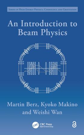 Berz / Makino / Wan |  An Introduction to Beam Physics | Buch |  Sack Fachmedien