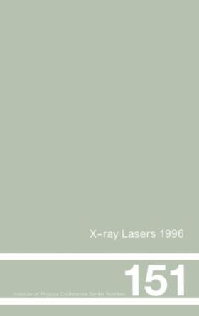Svanberg / Wahlstrom |  X-Ray Lasers 1996 | Buch |  Sack Fachmedien