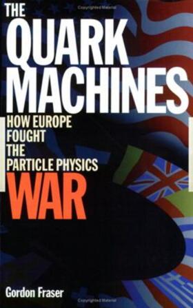 Fraser |  The Quark Machines | Buch |  Sack Fachmedien