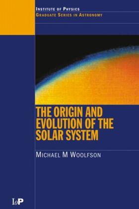 Woolfson |  The Origin and Evolution of the Solar System | Buch |  Sack Fachmedien
