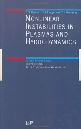 Moiseev / Oraevsky / Pungin |  Non-Linear Instabilities in Plasmas and Hydrodynamics | Buch |  Sack Fachmedien