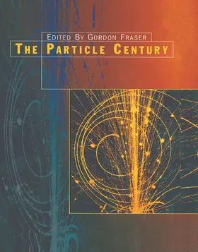 Fraser |  The Particle Century | Buch |  Sack Fachmedien