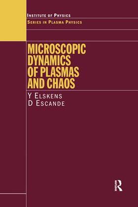 Elskens |  Microscopic Dynamics of Plasmas and Chaos | Buch |  Sack Fachmedien