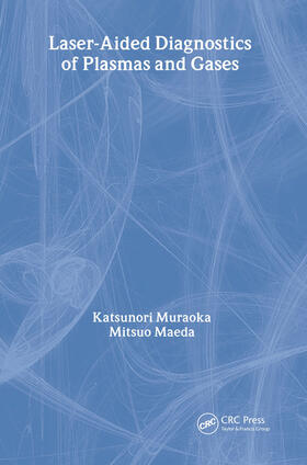 Muraoka / Maeda | Laser-Aided Diagnostics of Plasmas and Gases | Buch | 978-0-7503-0643-0 | sack.de