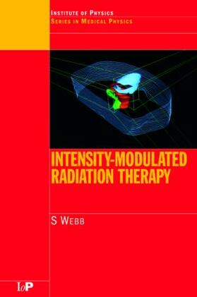 Webb |  Intensity-Modulated Radiation Therapy | Buch |  Sack Fachmedien