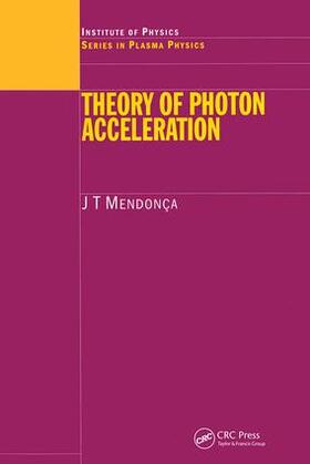 Mendonca |  Theory of Photon Acceleration | Buch |  Sack Fachmedien