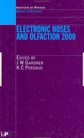 Gardner / Persaud |  Electronic Noses and Olfaction 2000 | Buch |  Sack Fachmedien