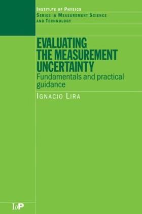 Lira |  Evaluating the Measurement Uncertainty | Buch |  Sack Fachmedien