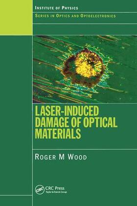 Wood |  Laser-Induced Damage of Optical Materials | Buch |  Sack Fachmedien