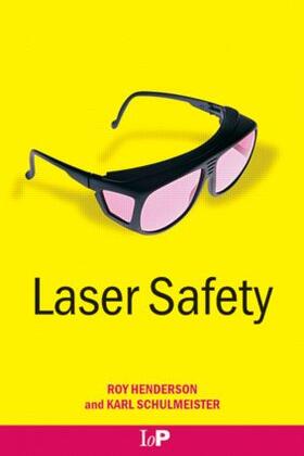 Henderson / Schulmeister |  Laser Safety | Buch |  Sack Fachmedien