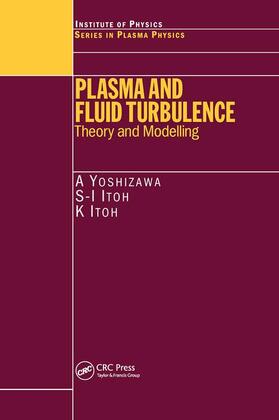 Yoshizawa / Itoh |  Plasma and Fluid Turbulence | Buch |  Sack Fachmedien