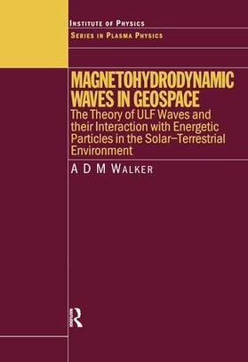 Walker |  Magnetohydrodynamic Waves in Geospace | Buch |  Sack Fachmedien