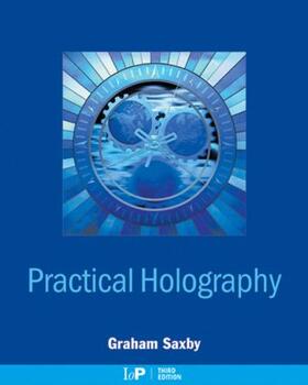Saxby |  Practical Holography | Buch |  Sack Fachmedien
