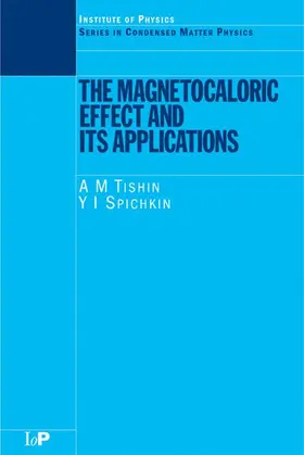 Tishin / Spichkin |  The Magnetocaloric Effect and its Applications | Buch |  Sack Fachmedien