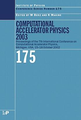 Berz / Makino |  Computational Accelerator Physics 2003 | Buch |  Sack Fachmedien