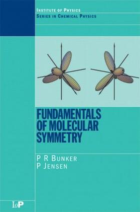 Bunker / Jensen |  Fundamentals of Molecular Symmetry | Buch |  Sack Fachmedien