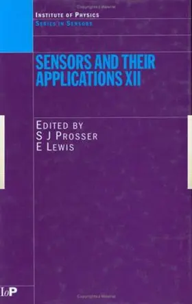 Prosser / Lewis |  Sensors and Their Applications XII | Buch |  Sack Fachmedien