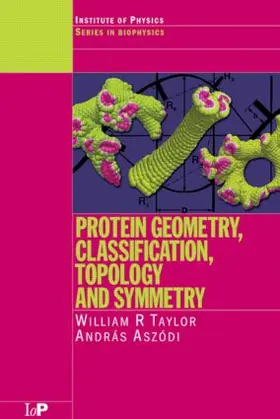 Taylor / Aszodi |  Protein Geometry, Classification, Topology and Symmetry | Buch |  Sack Fachmedien