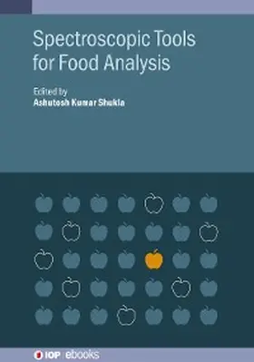 Shukla |  Spectroscopic Tools for Food Analysis | eBook | Sack Fachmedien