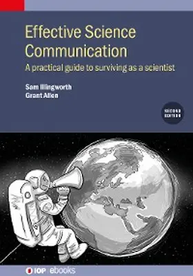 Illingworth / Allen |  Effective Science Communication (Second Edition) | eBook | Sack Fachmedien