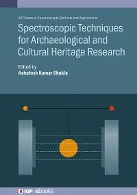 Shukla |  Spectroscopic Techniques for Archaeological and Cultural Heritage Research | eBook | Sack Fachmedien