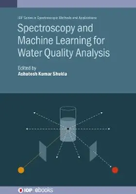 Shukla |  Spectroscopy and Machine Learning for Water Quality Analysis | eBook | Sack Fachmedien