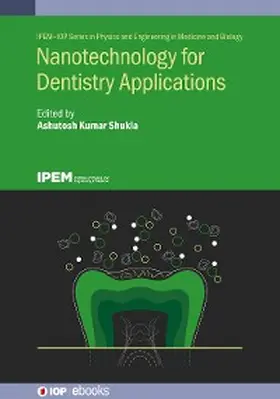 Shukla |  Nanotechnology for Dentistry Applications | eBook | Sack Fachmedien