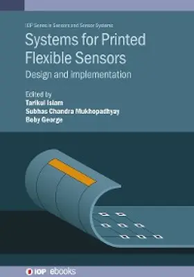 Islam / Mukhopadhyay | Systems for Printed Flexible Sensors | E-Book | sack.de