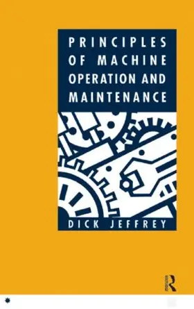 Jeffrey |  Principles of Machine Operation and Maintenance | Buch |  Sack Fachmedien