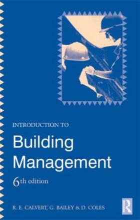 Coles / Bailey / Calvert |  Introduction to Building Management | Buch |  Sack Fachmedien