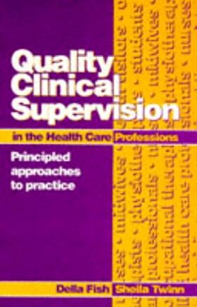 Fish / Twinn |  Quality Clinical Supervision in Health Care | Buch |  Sack Fachmedien
