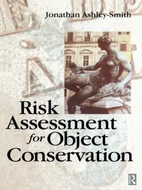 Ashley-Smith |  Risk Assessment for Object Conservation | Buch |  Sack Fachmedien