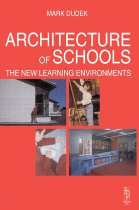 Dudek |  Architecture of Schools: The New Learning Environments | Buch |  Sack Fachmedien